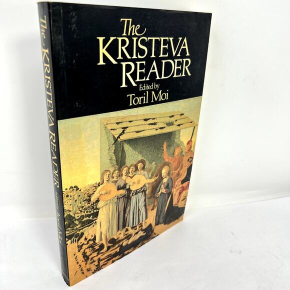 The Kristeva Reader Toril Moi Columbia University Press 1986 Julia Kristeva Book - Picture 1 of 10